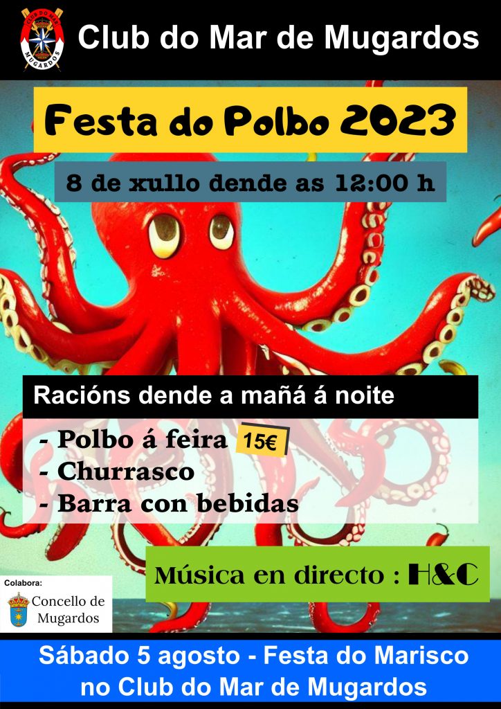 Festa do Polbo 2023
Club do Mar de Mugardos
8 de xullo dende 12:00
Polbo á feira, churrasco e bebida